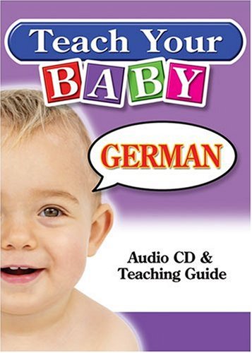 Teach Your Baby German Teach Your Baby German
