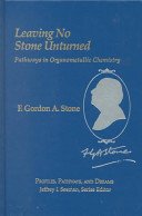 Leaving No Stone Unturned: Pathways in Organometallic Chemistry Leaving No Stone Unturned: Pathways in Organometallic Chemistry
