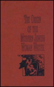 The Origin of the Modern Jewish Woman Writer: Romance and Reform in Victorian England The Origin of the Modern Jewish Woman Writer: Romance and Reform in Victorian England