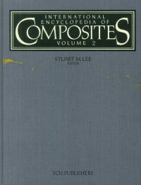 International Encyclopedia of Composites. Vol.2