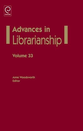 33: Advances in Librarianship 33: Advances in Librarianship
