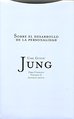 17: Obras Completas / Complete Work: Sobre El Desarrollo De la Personalidad / About the Development of Personality 17: Obras Completas / Complete Work: Sobre El Desarrollo De la Personalidad / About the Development of Personality
