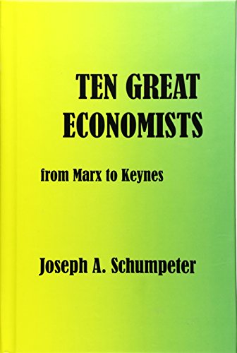 Ten Great Economists Ten Great Economists