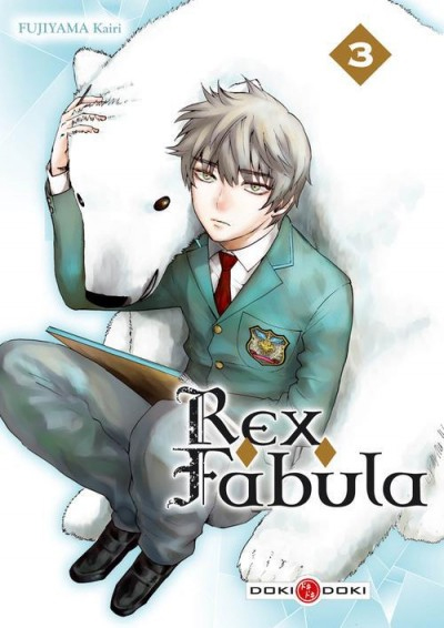 Rex Fabula, Tome 3 : Rex Fabula, Tome 3 :