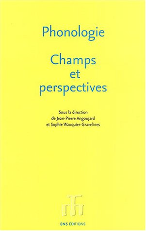 Phonologie, Champs Et Perspectives Phonologie, Champs Et Perspectives