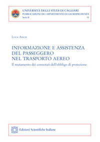 Informazione e assistenza del passeggero nel trasporto aereo Informazione e assistenza del passeggero nel trasporto aereo