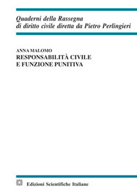 Responsabilità civile e funzione punitiva Responsabilità civile e funzione punitiva