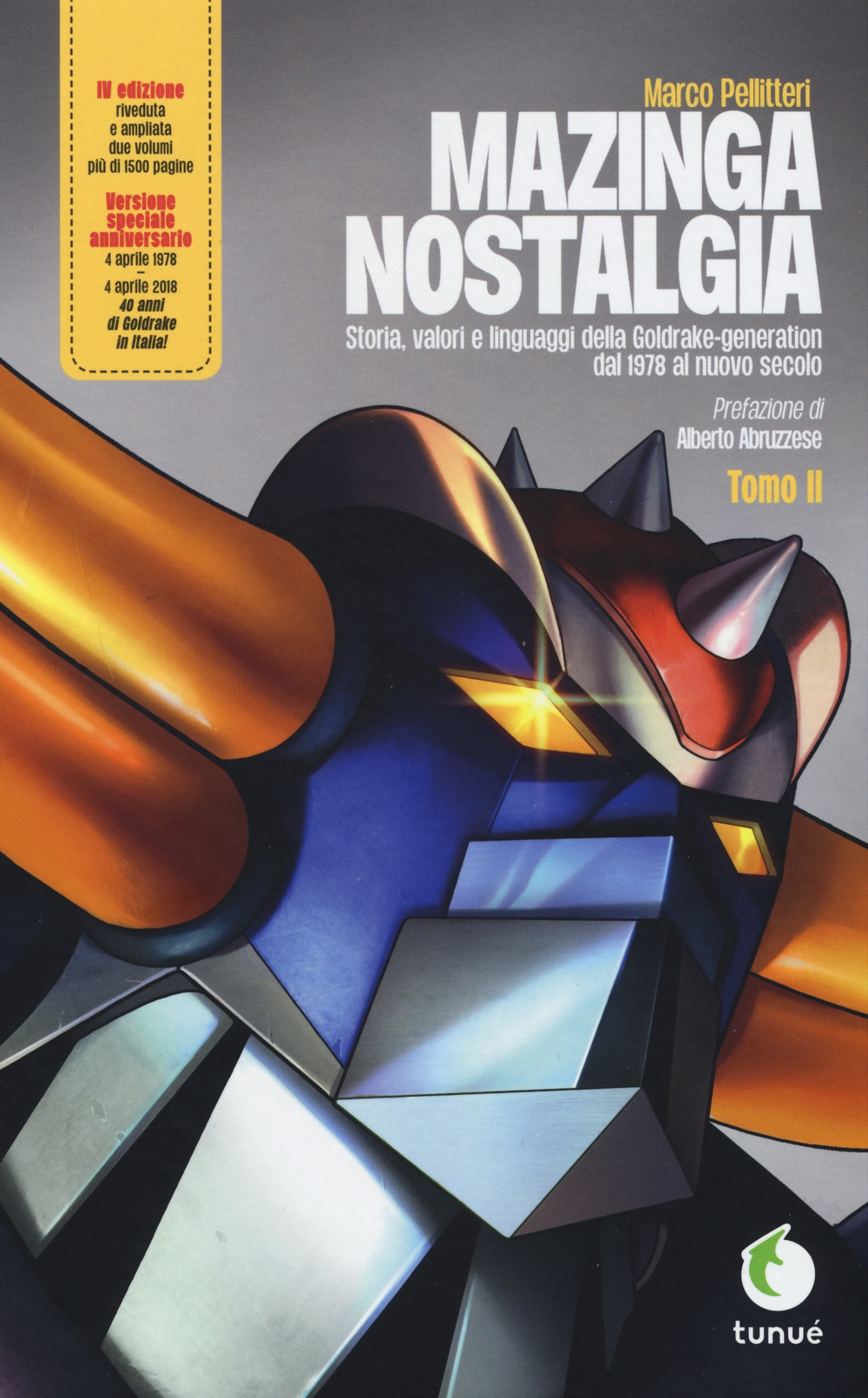 Mazinga nostalgia. Storia, valori e linguaggi della Goldrake-generation. Ediz. ampliata. Vol. 2 Mazinga nostalgia. Storia, valori e linguaggi della Goldrake-generation. Ediz. ampliata. Vol. 2