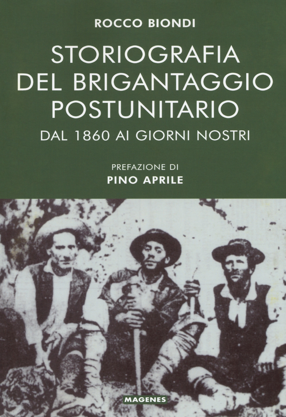 Storiografia del brigantaggio postunitario Storiografia del brigantaggio postunitario