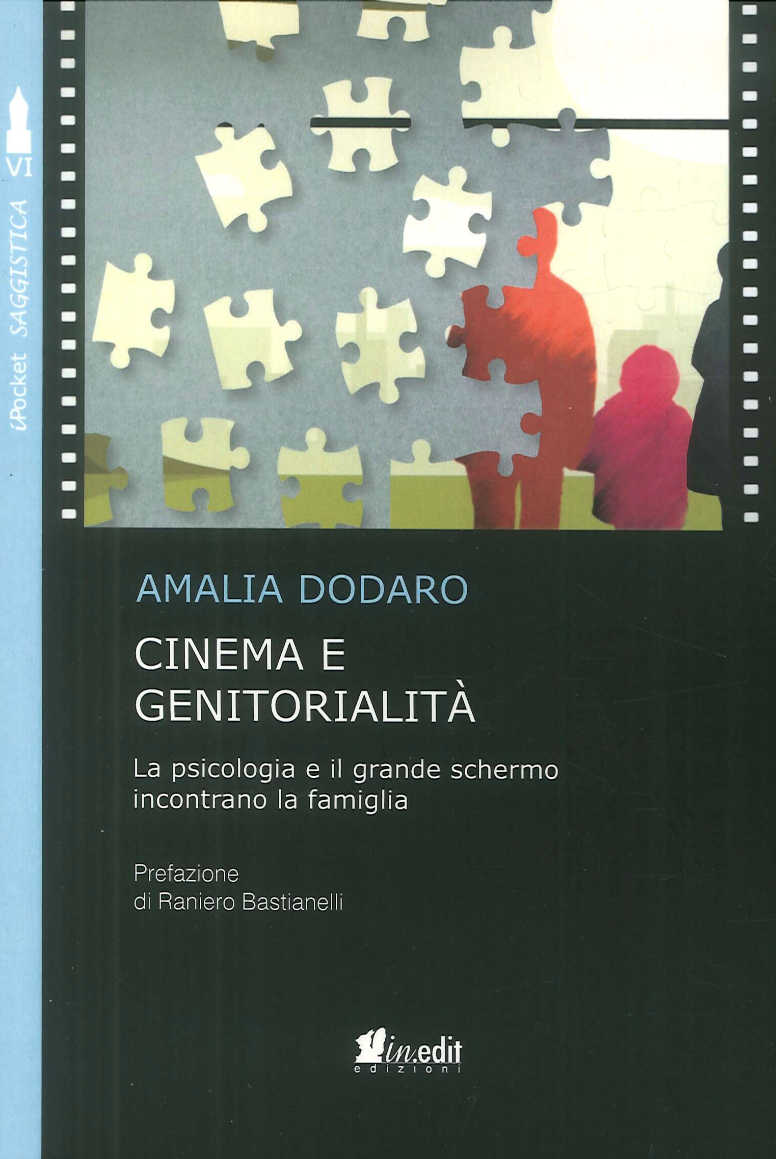 Cinema e genitorialità. La psicologia e il grande schermo incontrano la famiglia Cinema e genitorialità. La psicologia e il grande schermo incontrano la famiglia