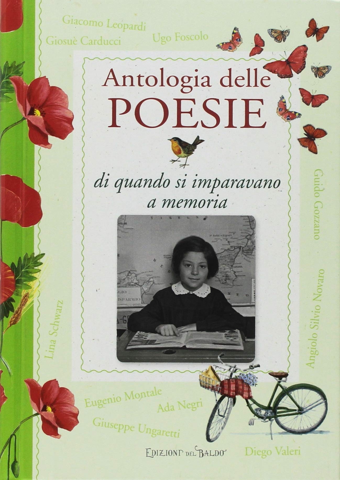 Antologia delle poesie di quando si imparavano a memoria Antologia delle poesie di quando si imparavano a memoria