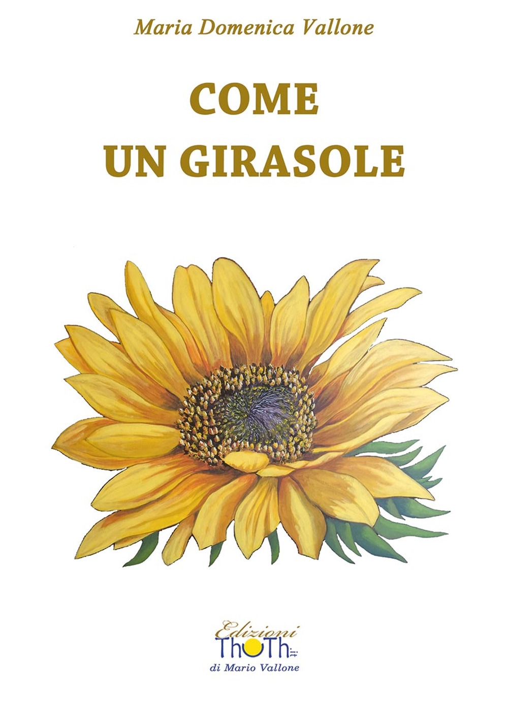 Come un girasole Come un girasole