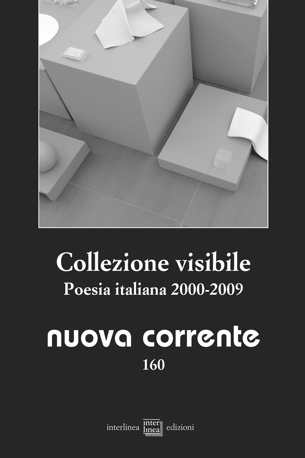 Collezione visibile. Poesia italiana 2000-2009 Collezione visibile. Poesia italiana 2000-2009