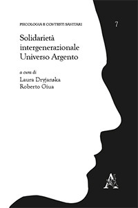 Solidarietà intergenerazionale. Universo Argento Solidarietà intergenerazionale. Universo Argento