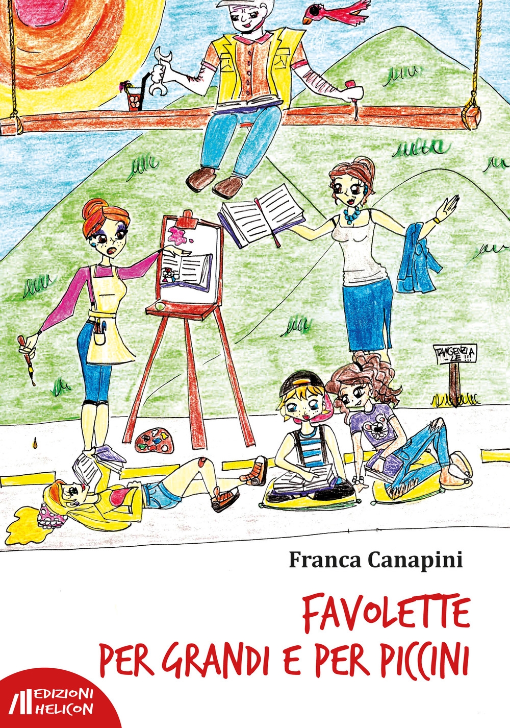 Favolette per grandi e per piccini Favolette per grandi e per piccini