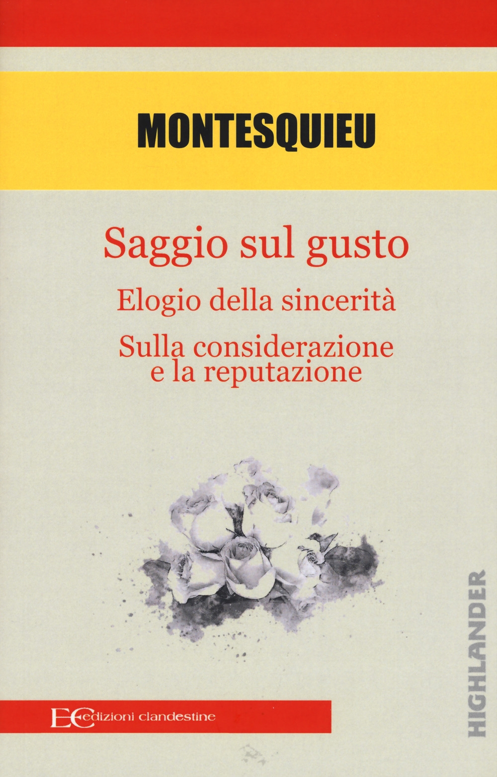 Saggio sul gusto-Elogio della sicerità-Sulla considerazione e la reputazione Saggio sul gusto-Elogio della sicerità-Sulla considerazione e la reputazione