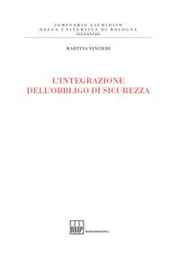 L'integrazione dell'obbligo di sicurezza L'integrazione dell'obbligo di sicurezza