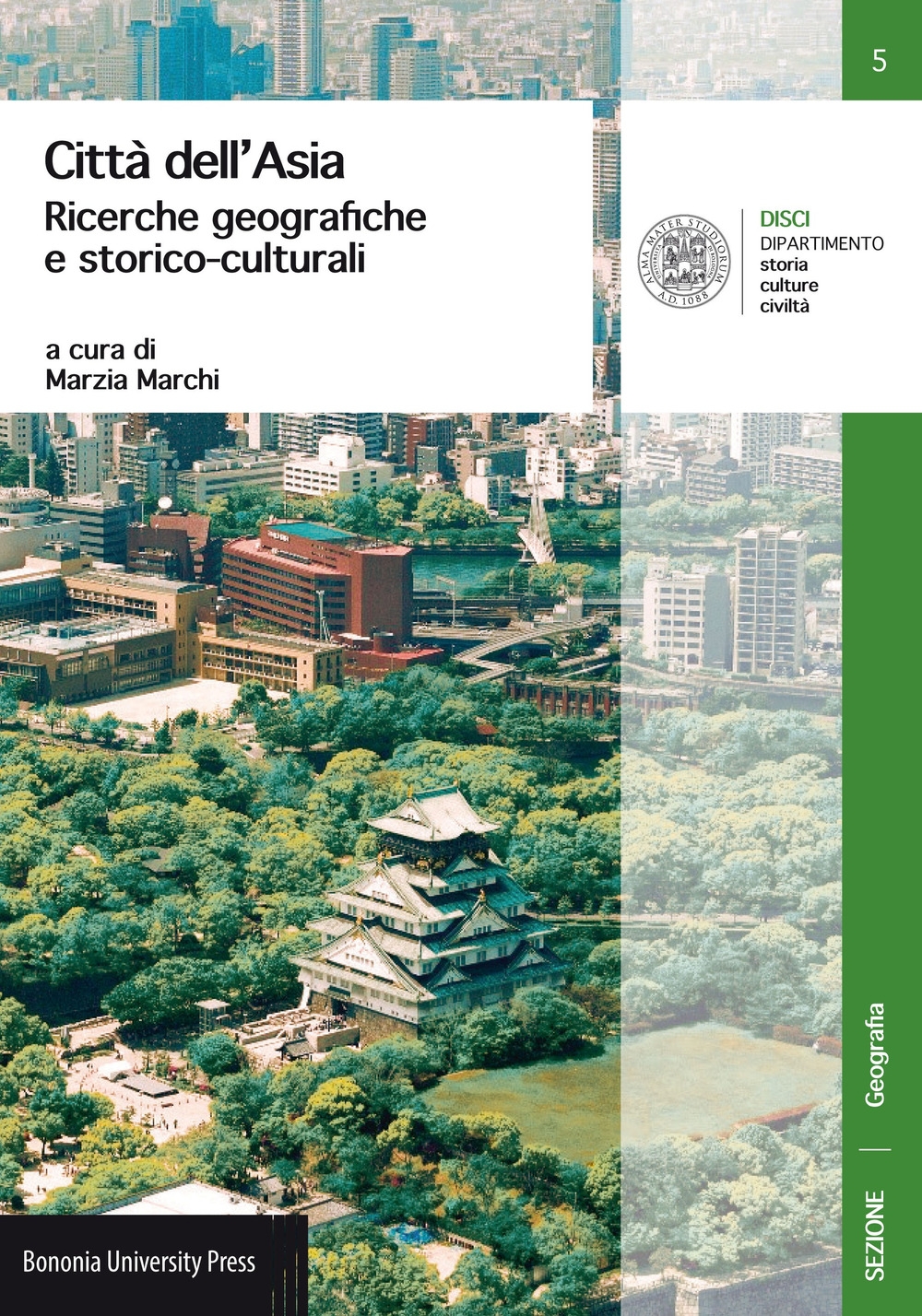 Città dell'Asia. Ricerche geografiche e storico-culturali Città dell'Asia. Ricerche geografiche e storico-culturali