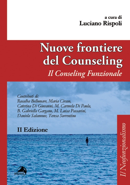 Nuove frontiere del counseling. Il counseling funzionale Nuove frontiere del counseling. Il counseling funzionale