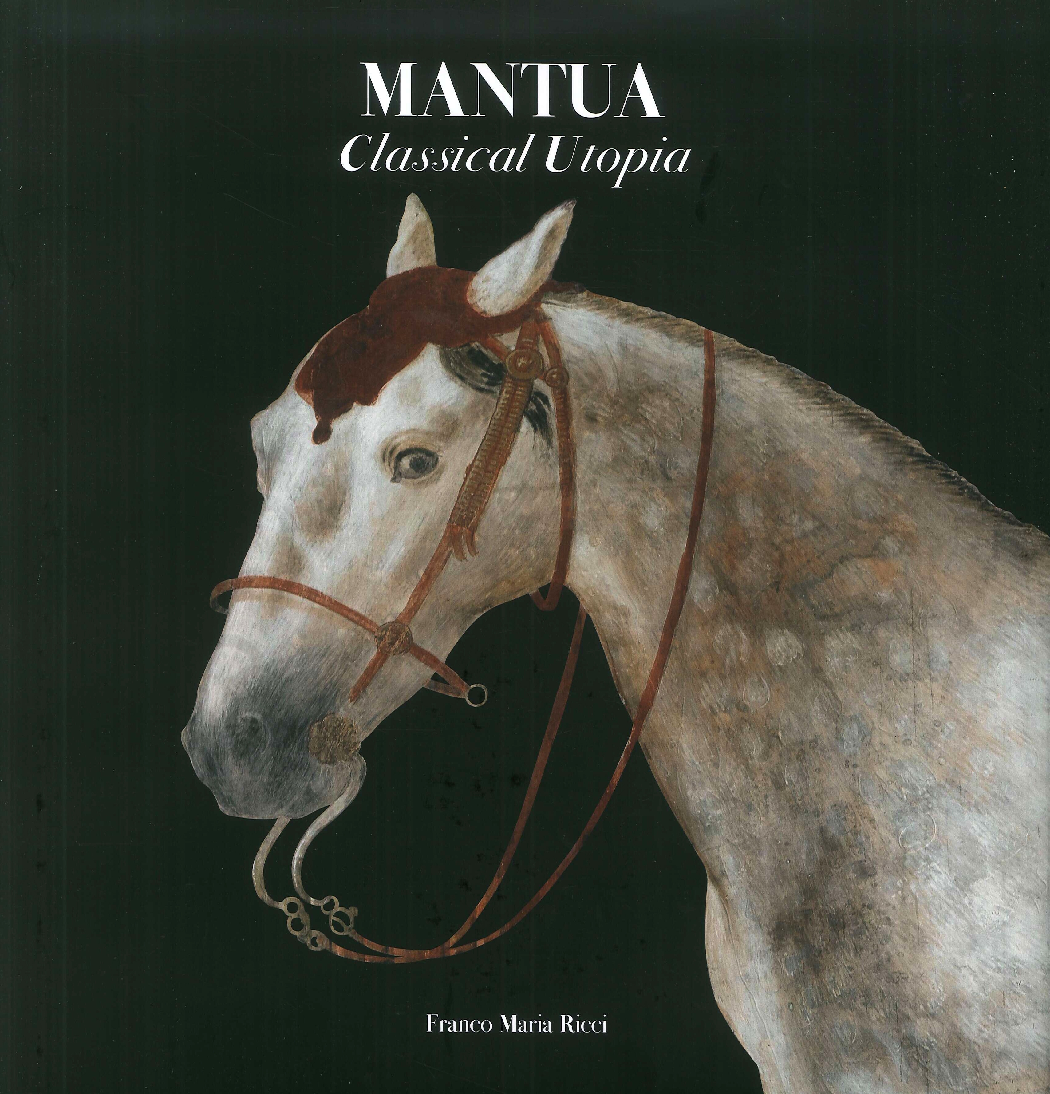 Mantua. Classical Utopia Mantua. Classical Utopia