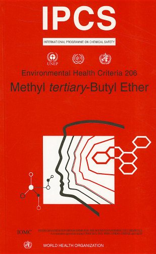 IPCS. Environmental Health Criteria 206: Methyl Tertiary-Butyl Ether IPCS. Environmental Health Criteria 206: Methyl Tertiary-Butyl Ether