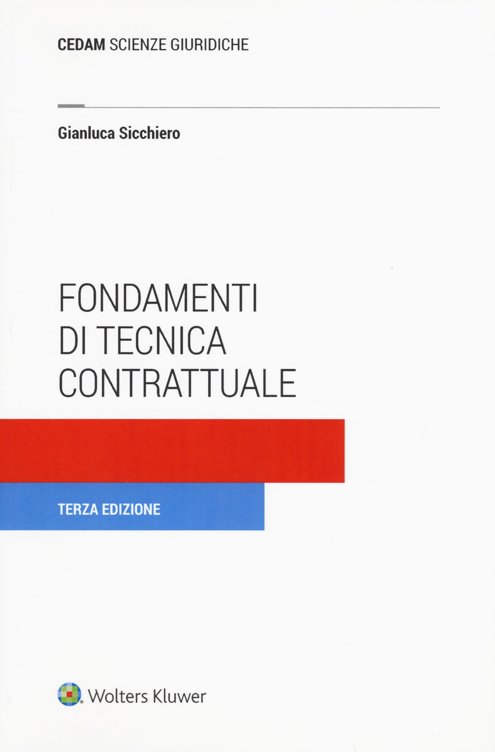 Fondamenti di tecnica contrattuale Fondamenti di tecnica contrattuale