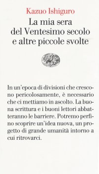La mia sera del ventesimo secolo e altre piccole svolte