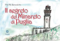 Il segreto del minareto di Puglia.