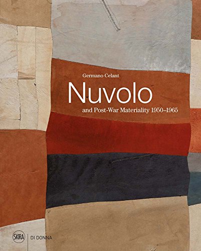 Nuvolo and Post-War Materiality: 1950-1965 Nuvolo and Post-War Materiality: 1950-1965