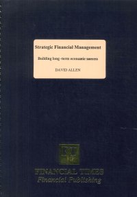 Strategic Financial Management: Building Long-term Economic Success