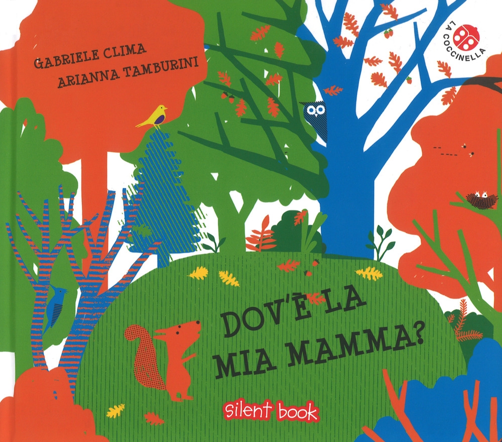 Dov'è la mia mamma? Ediz. a colori Dov'è la mia mamma? Ediz. a colori