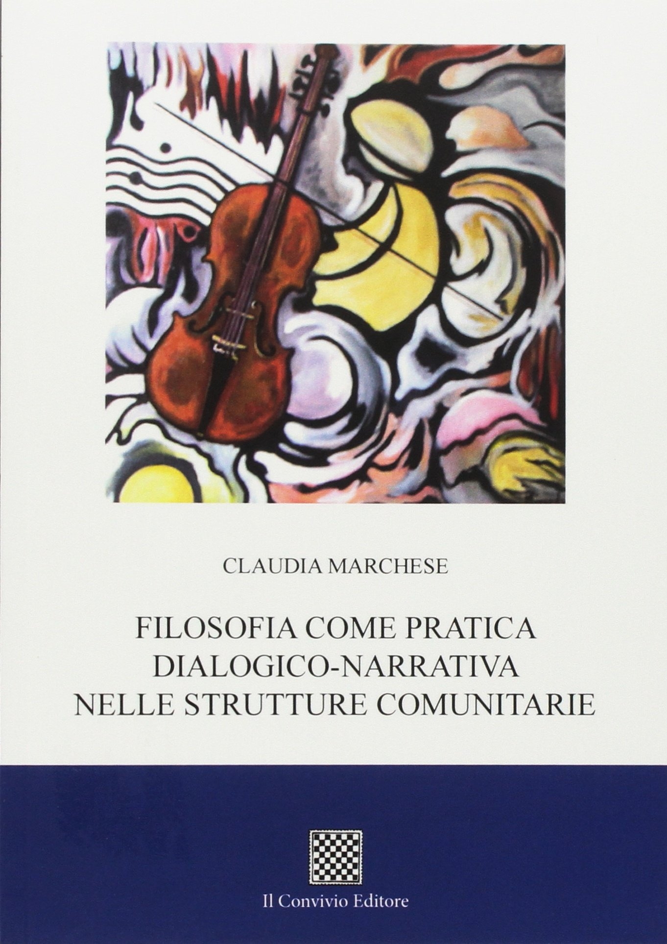 Filosofia come pratica dialogico-narrativa nelle strutture comunitarie Filosofia come pratica dialogico-narrativa nelle strutture comunitarie