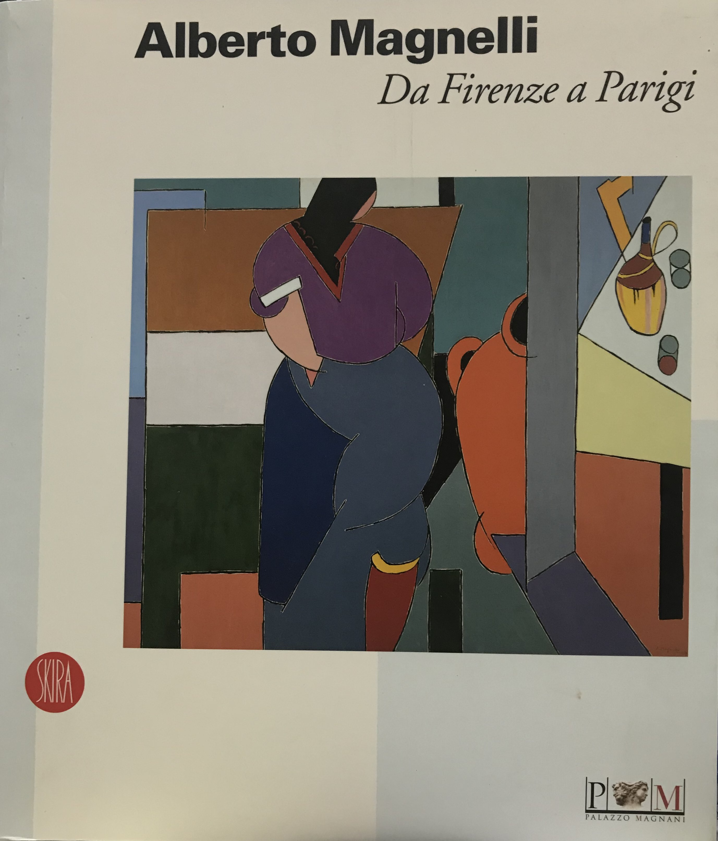Alberto Magnelli. Da Firenze a Parigi Alberto Magnelli. Da Firenze a Parigi