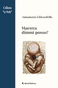 Maestra dimmi posso? Maestra dimmi posso?