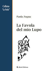 La Favola del mio Lupo La Favola del mio Lupo