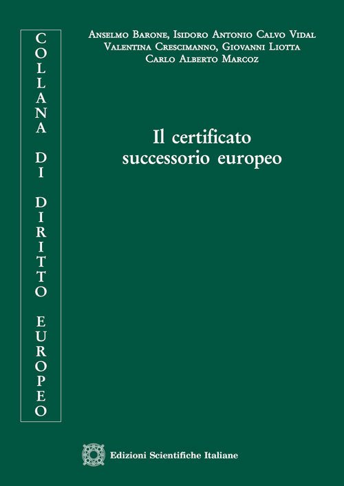 Il certificato successorio europeo Il certificato successorio europeo