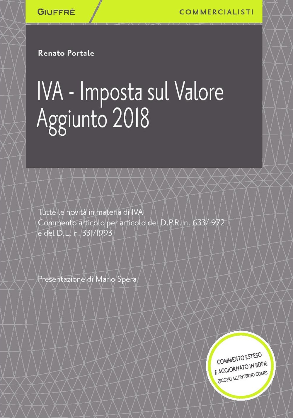 IVA. Imposta sul valore aggiunto 2018 IVA. Imposta sul valore aggiunto 2018
