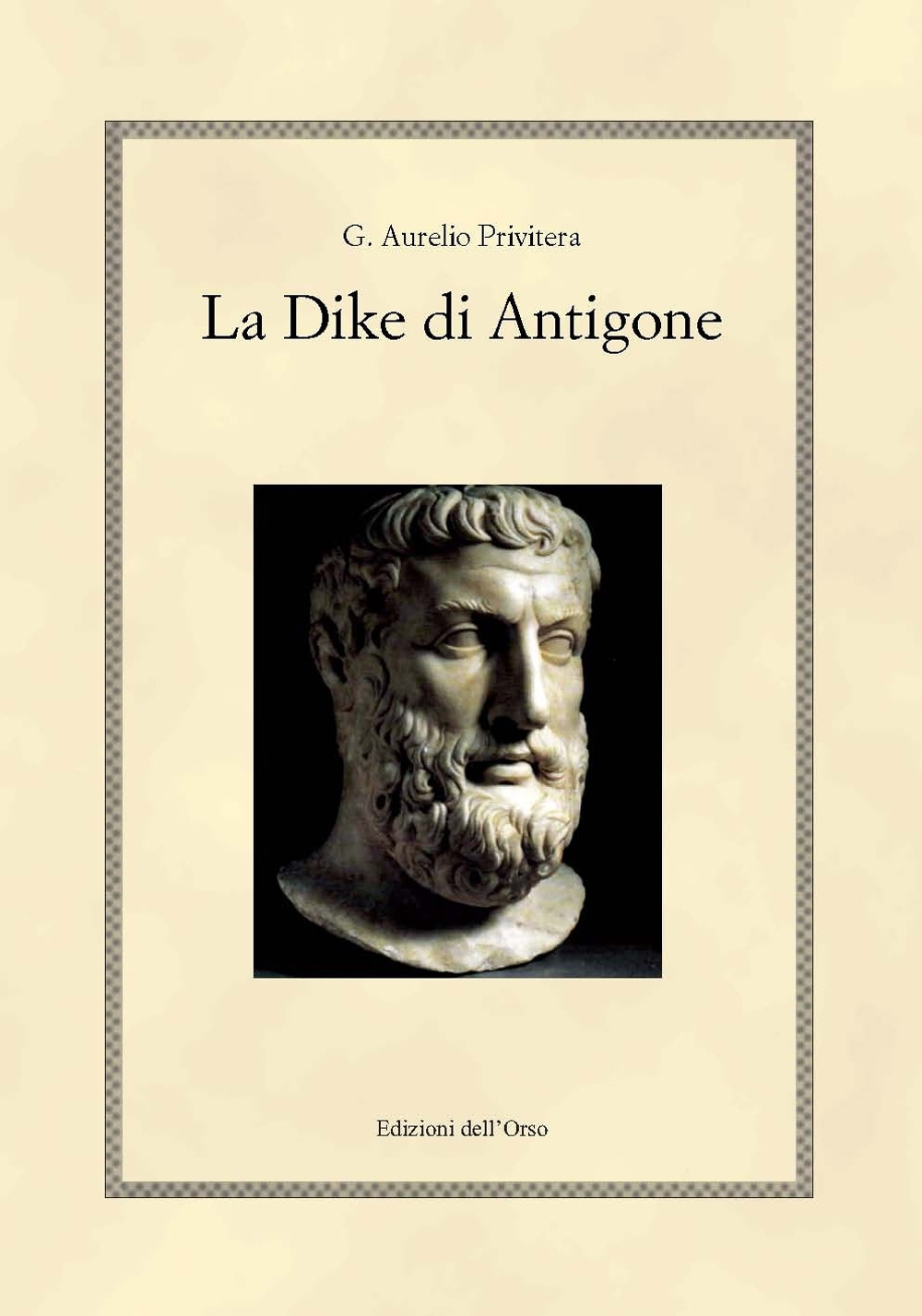 La Dike di Antigone. Testo italiano e greco. Ediz. bilingue La Dike di Antigone. Testo italiano e greco. Ediz. bilingue