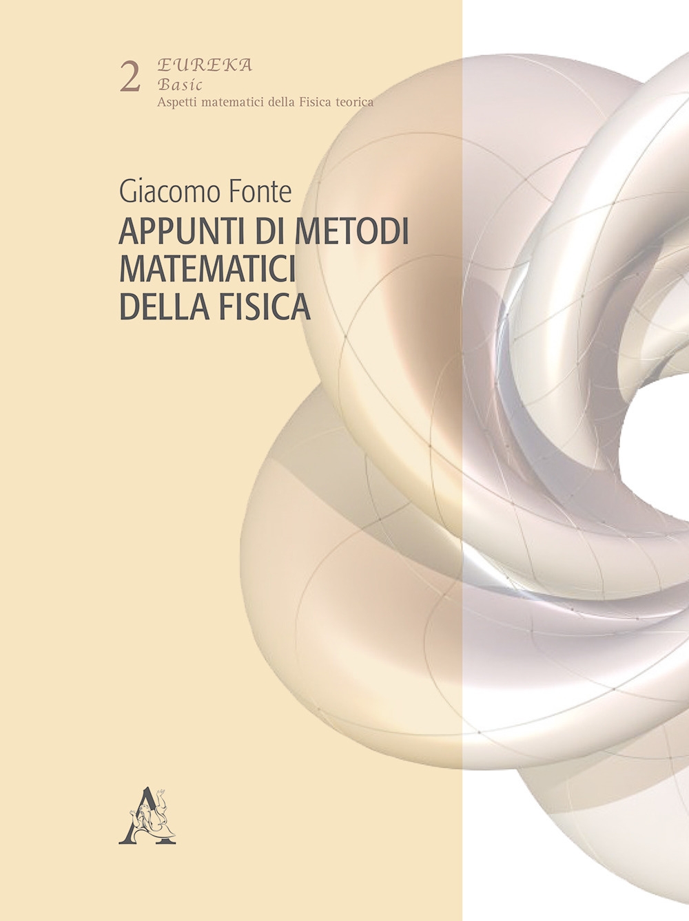 Appunti di metodi matematici della fisica Appunti di metodi matematici della fisica