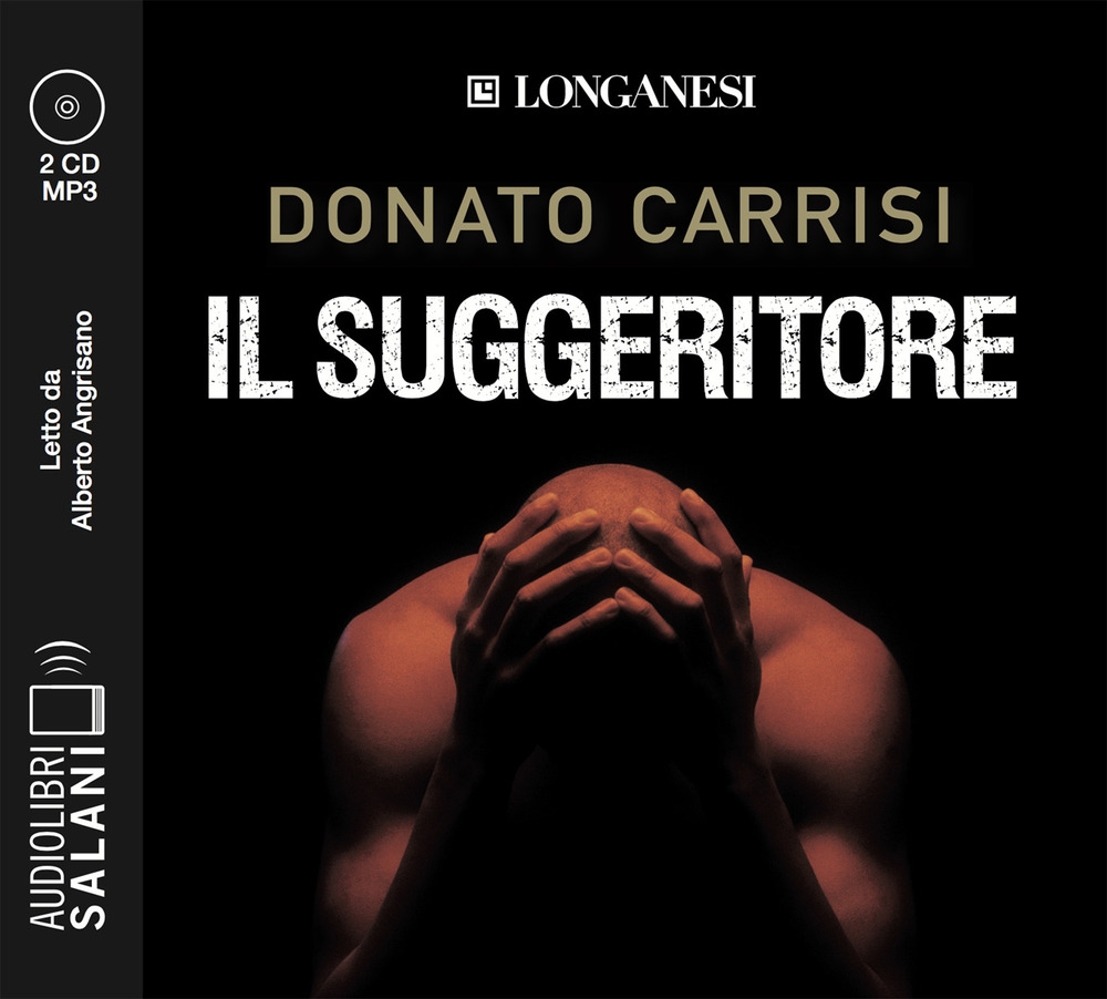 Il suggeritore letto da Alberto Angrisano. Audiolibro. 3 CD Audio formato MP3 Il suggeritore letto da Alberto Angrisano. Audiolibro. 3 CD Audio formato MP3