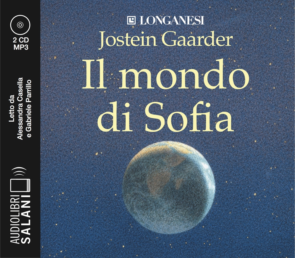 Il mondo di Sofia letto da Alessandra Casella e Gabriele Parrillo. Audiolibro. 2 CD Audio formato MP3 Il mondo di Sofia letto da Alessandra Casella e Gabriele Parrillo. Audiolibro. 2 CD Audio formato MP3