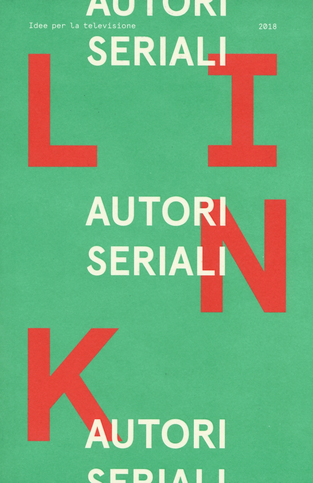 Link. Idee per la televisione. Vol. 23: Autori seriali Link. Idee per la televisione. Vol. 23: Autori seriali