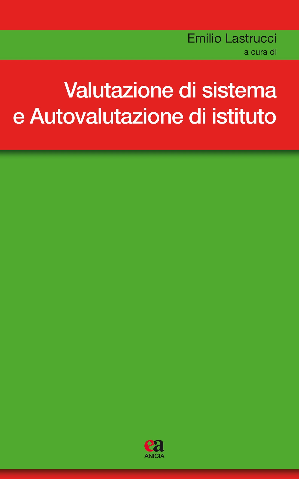 Valutazione di sistema e autovalutazione d'istituto Valutazione di sistema e autovalutazione d'istituto