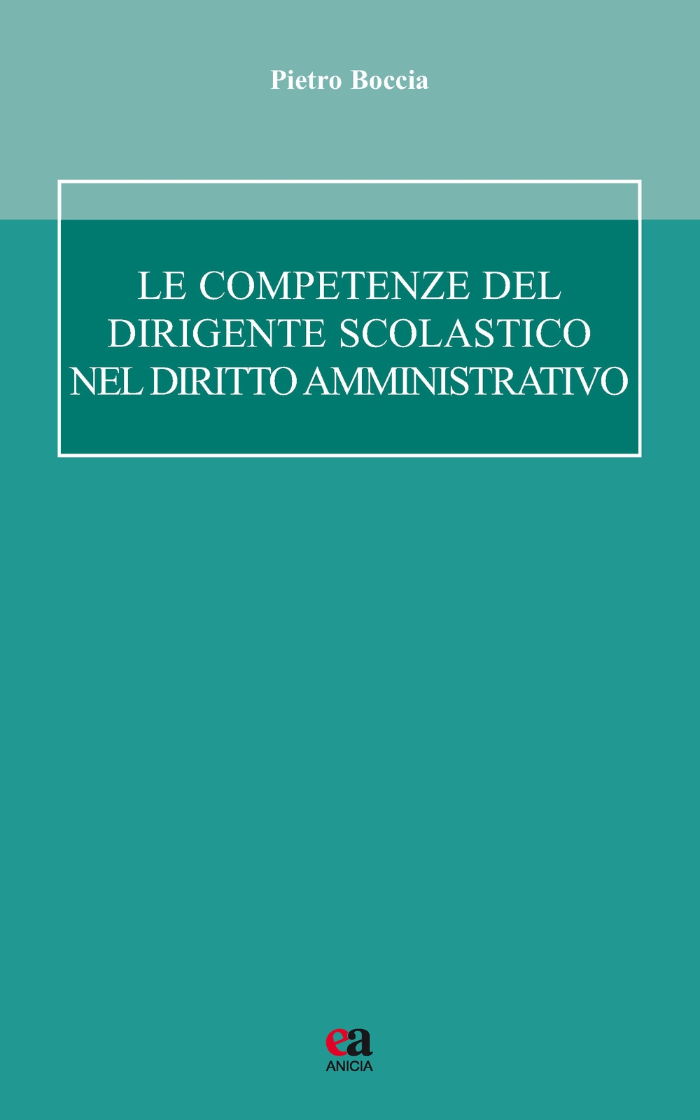 Le competenze del dirigente scolastico Le competenze del dirigente scolastico