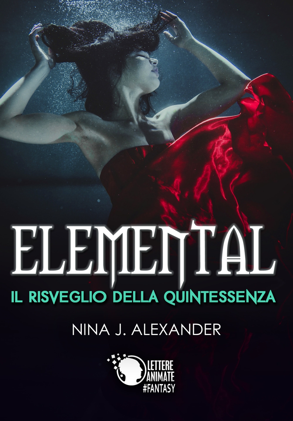 Elemental. Il Risveglio della Quintessenza Elemental. Il Risveglio della Quintessenza