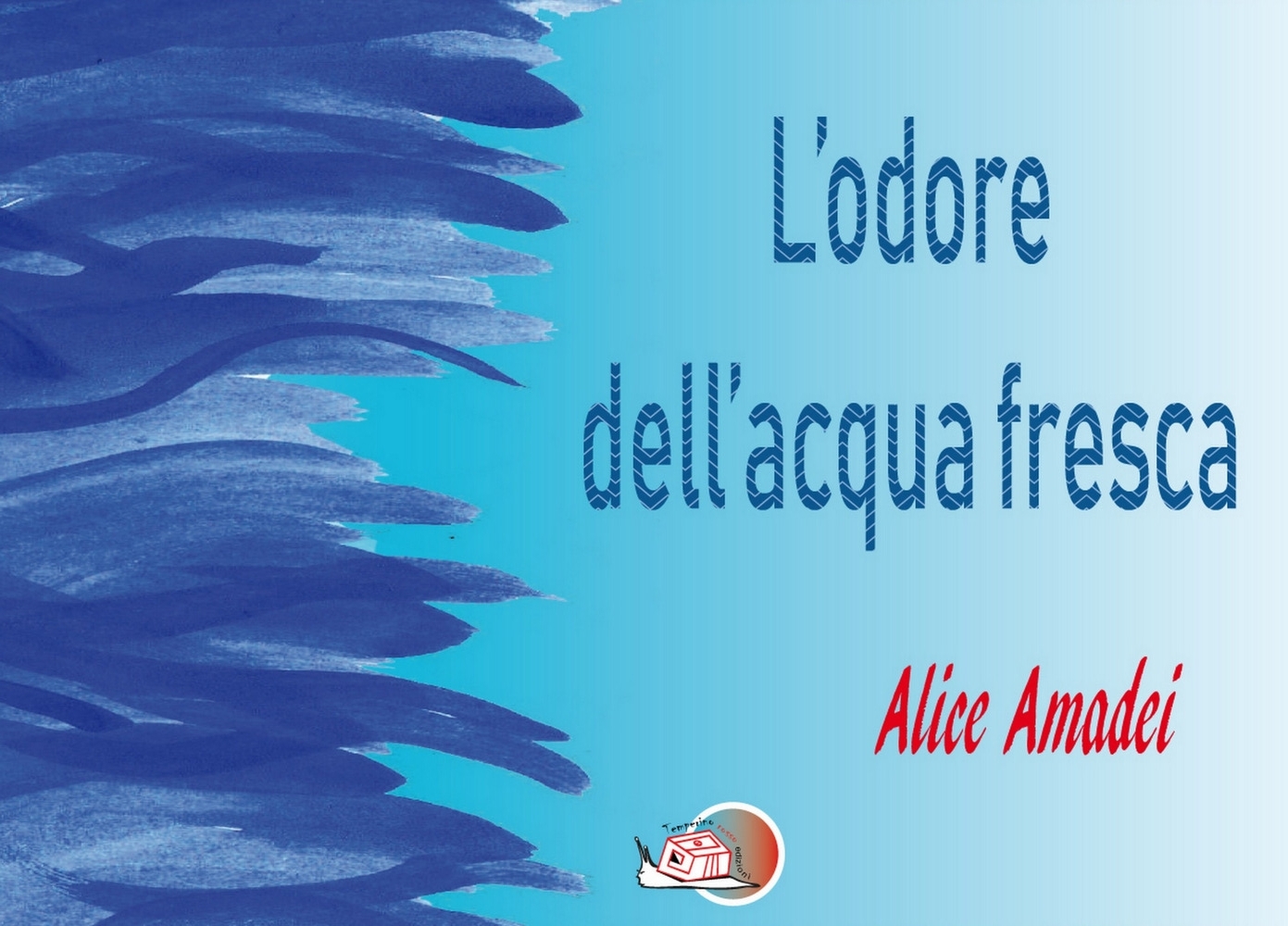L'odore dell'acqua fresca L'odore dell'acqua fresca
