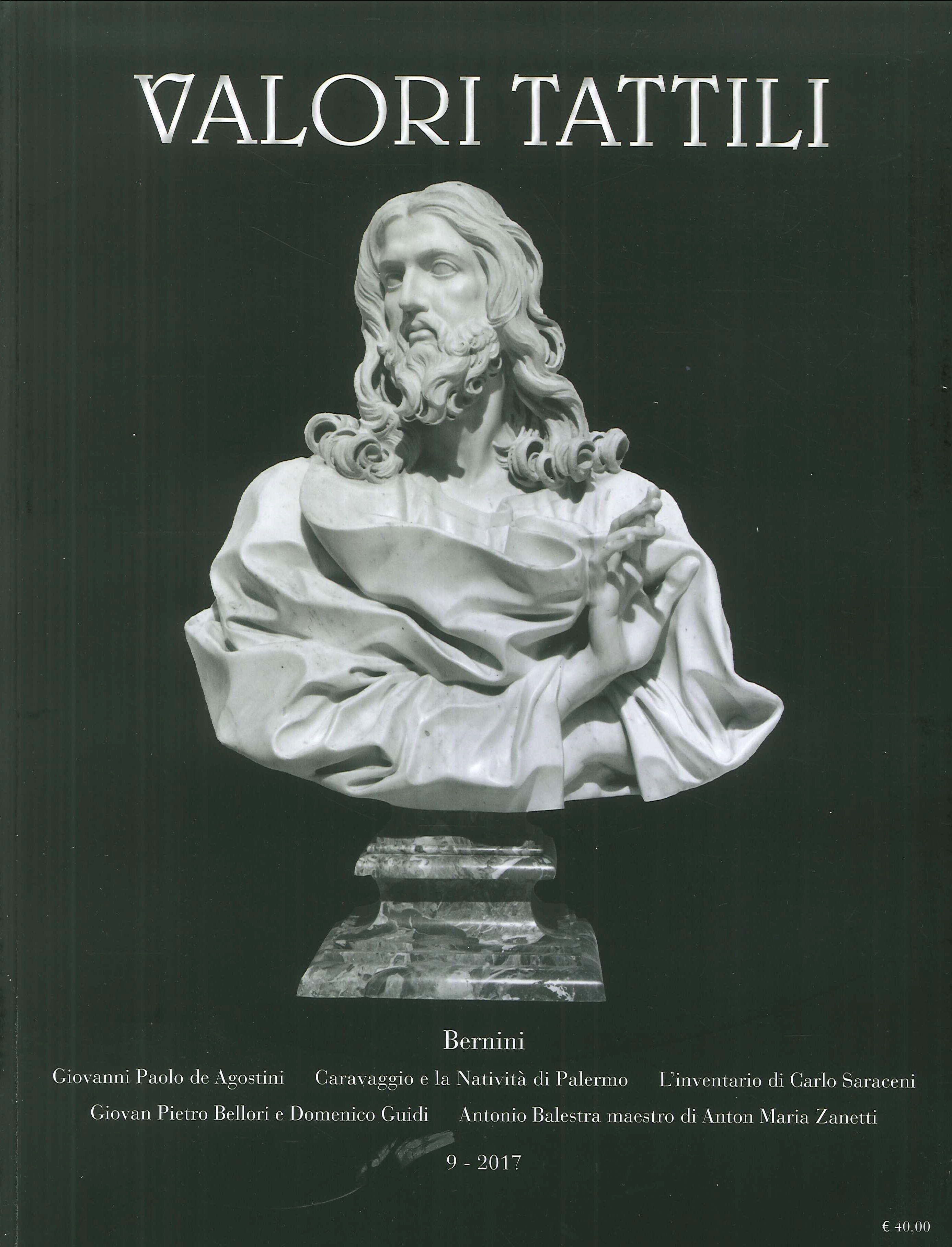 Valori Tattili. Numero 9. Gennaio-Giugno 2017. Bernini Valori Tattili. Numero 9. Gennaio-Giugno 2017. Bernini