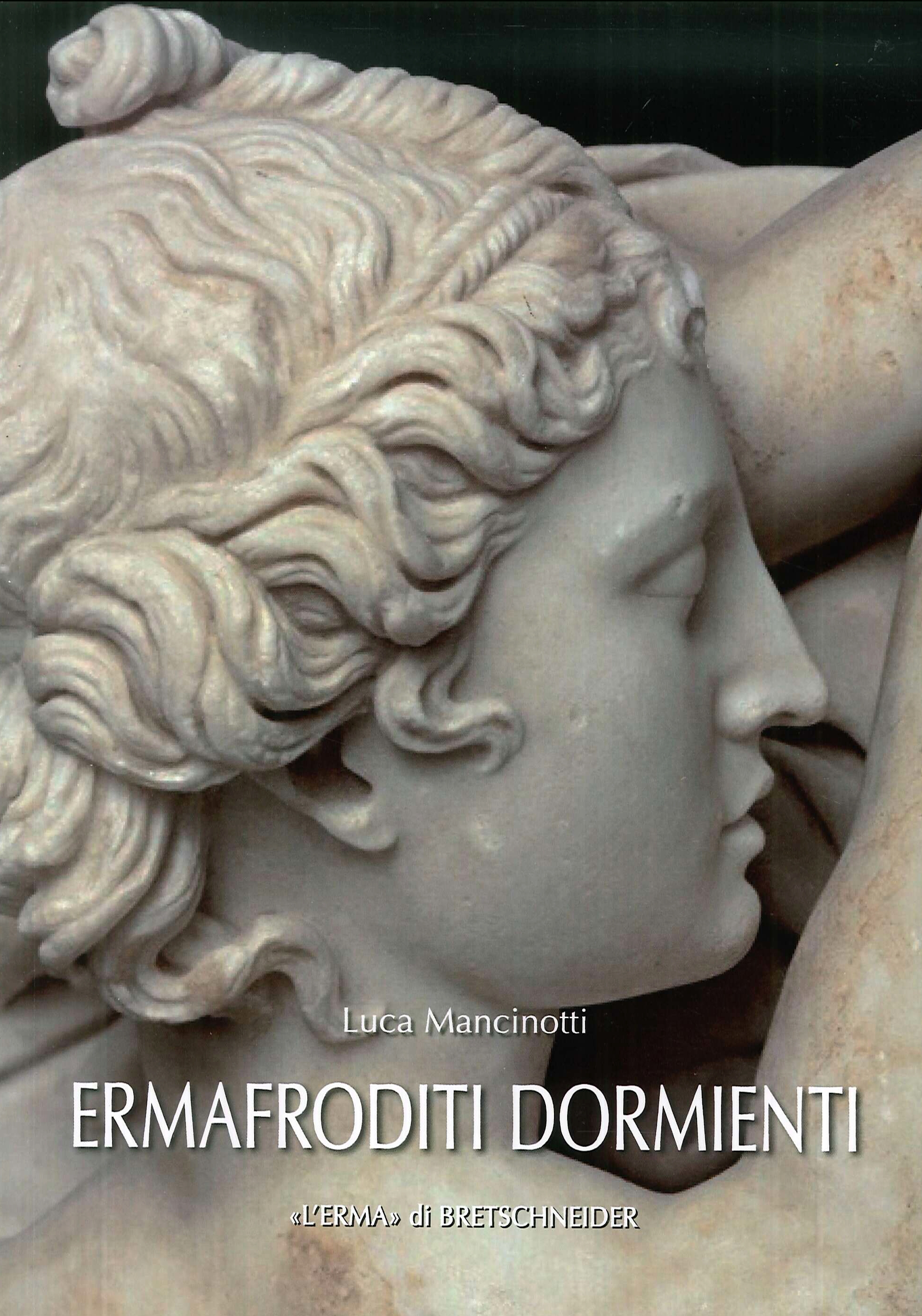 Ermafroditi dormienti. Tipo Borghese Ermafroditi dormienti. Tipo Borghese