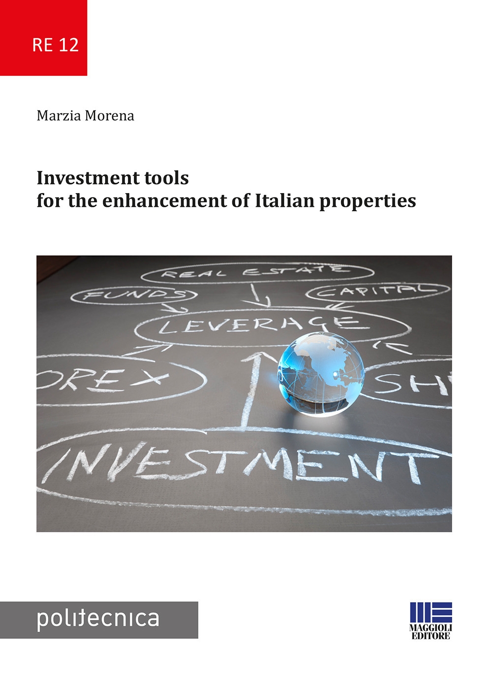 Investment tools for the enhancement of Italian properties Investment tools for the enhancement of Italian properties
