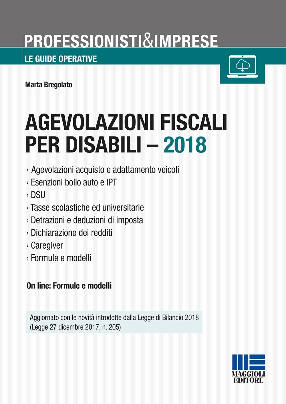 Agevolazioni fiscali per disabili - 2018 Agevolazioni fiscali per disabili - 2018